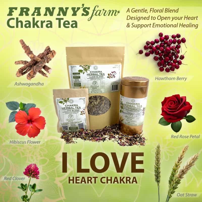 Franny's Farm Chakra Tea- "I LOVE" Everyday Wellness
